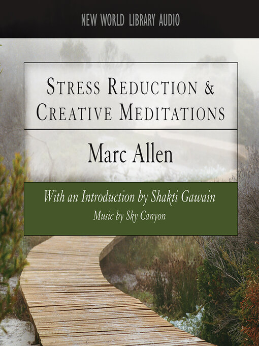 Title details for Stress Reduction & Creative Meditations by Marc Allen - Available